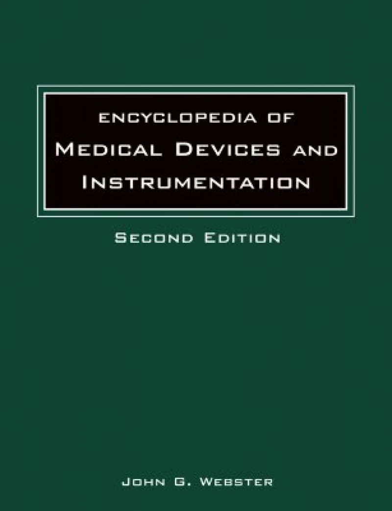 Encyclopedia of Medical Devices and Instrumentation, Set