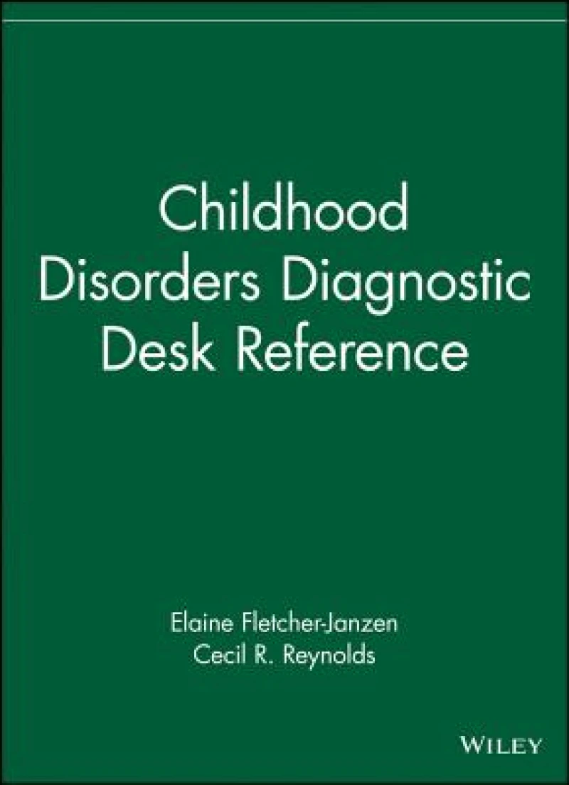 Childhood Disorders Diagnostic Desk Reference