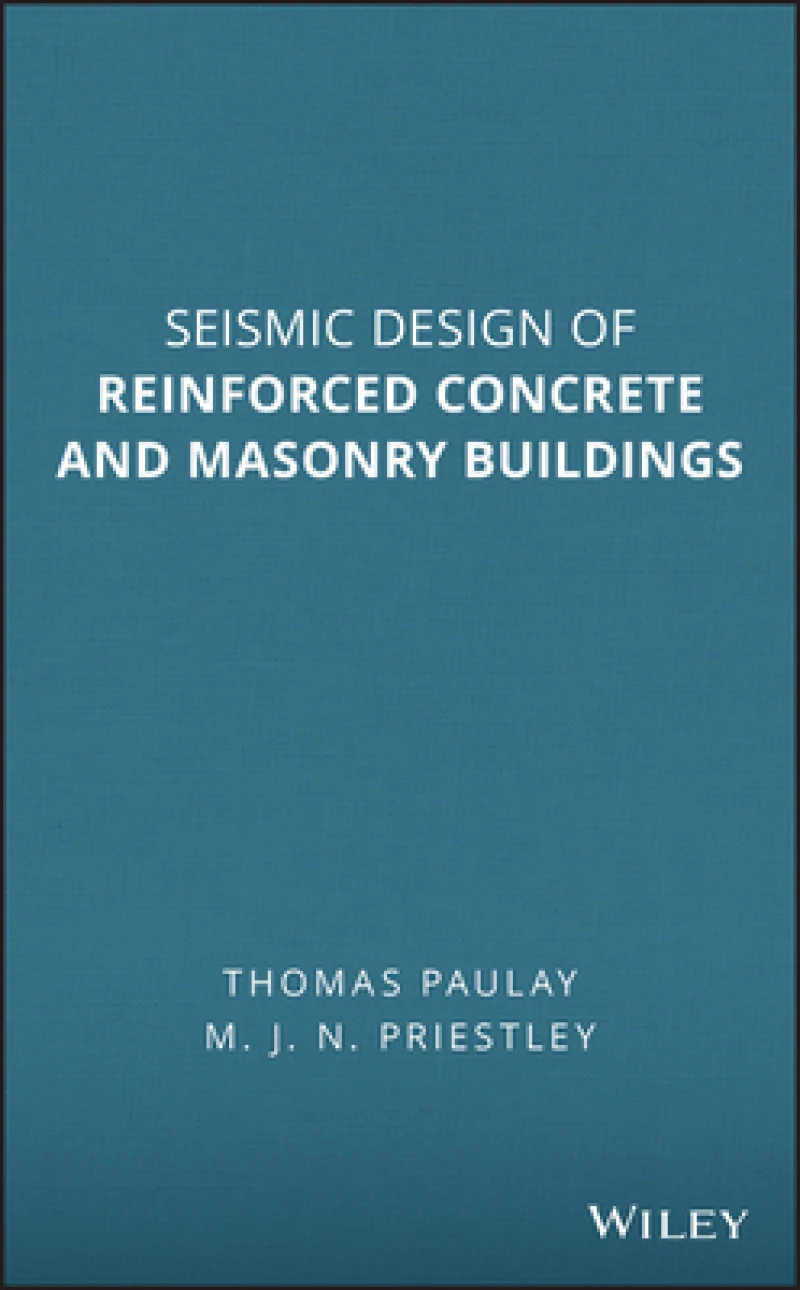 Seismic Design of Reinforced Concrete and Masonry Buildings