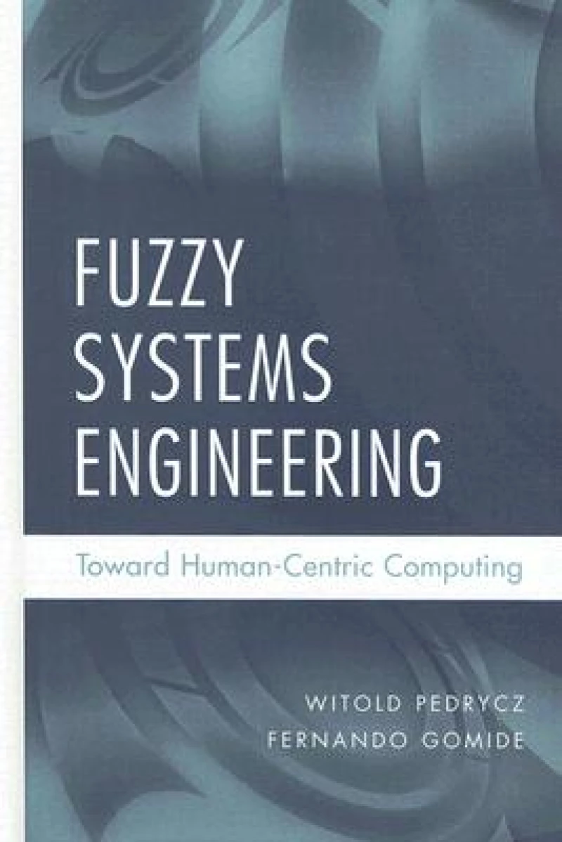 Fuzzy Systems Engineering