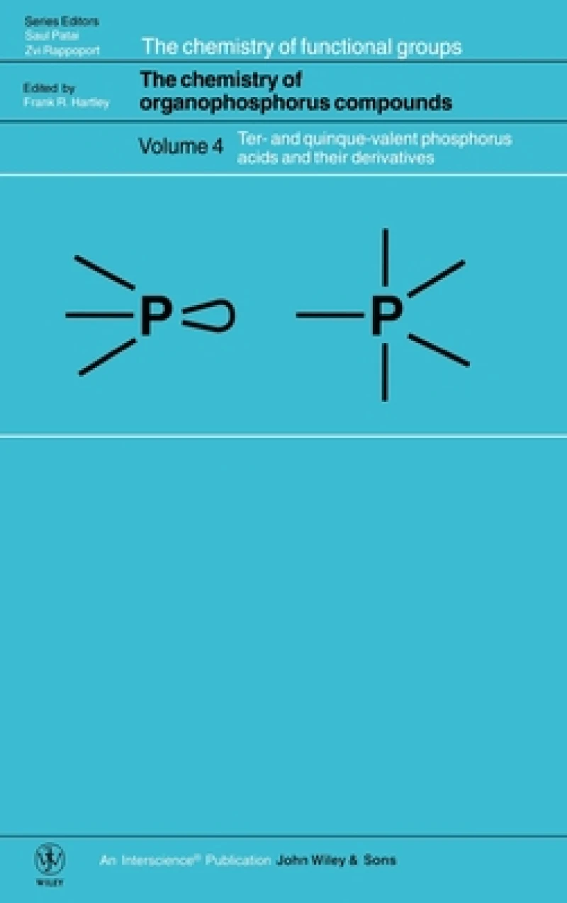 The Chemistry of Organophosphorus Compounds, Volume 4