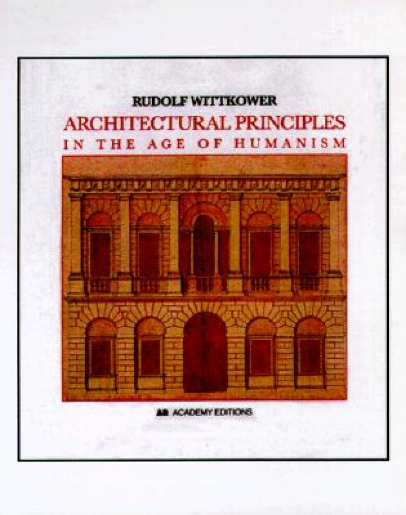 Architectural Principles in the Age of Humanism