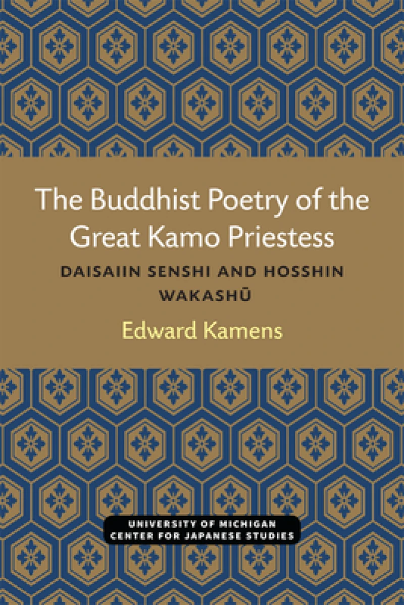 The Buddhist Poetry of the Great Kamo Priestess
