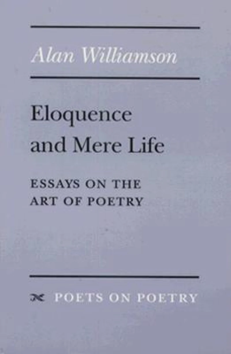 Eloquence and Mere Life