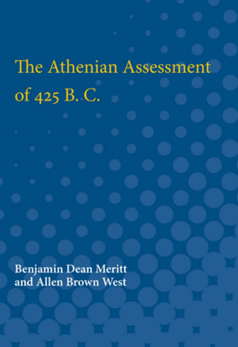 The Athenian Assessment of 425 B. C.