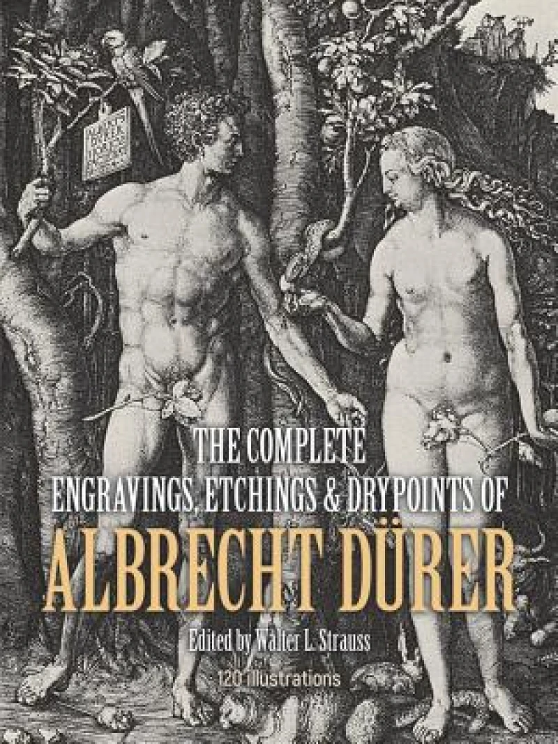The Complete Engravings, Etchings and Drypoints of Albrecht DuRer