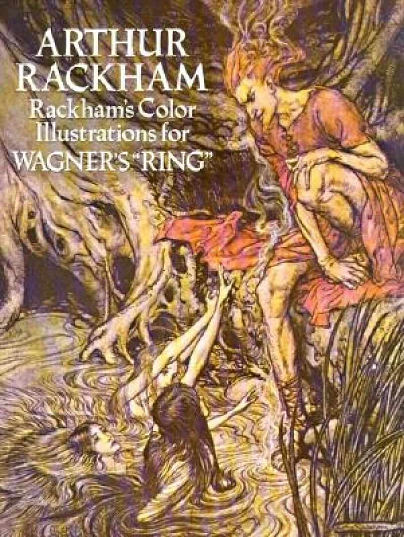 Rackham's Color Illustrations for Wagner's "Ring"