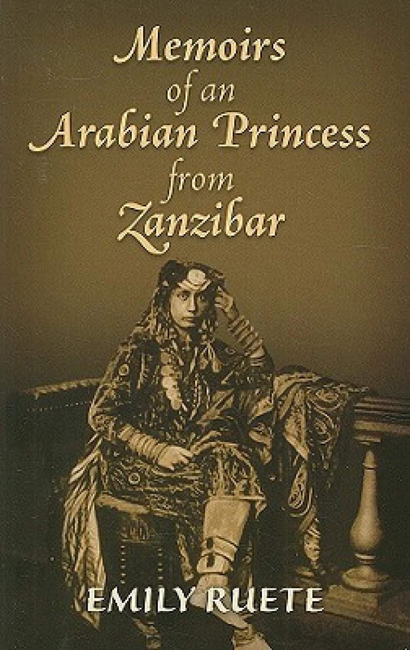 Memoirs of an Arabian Princess from Zanzibar