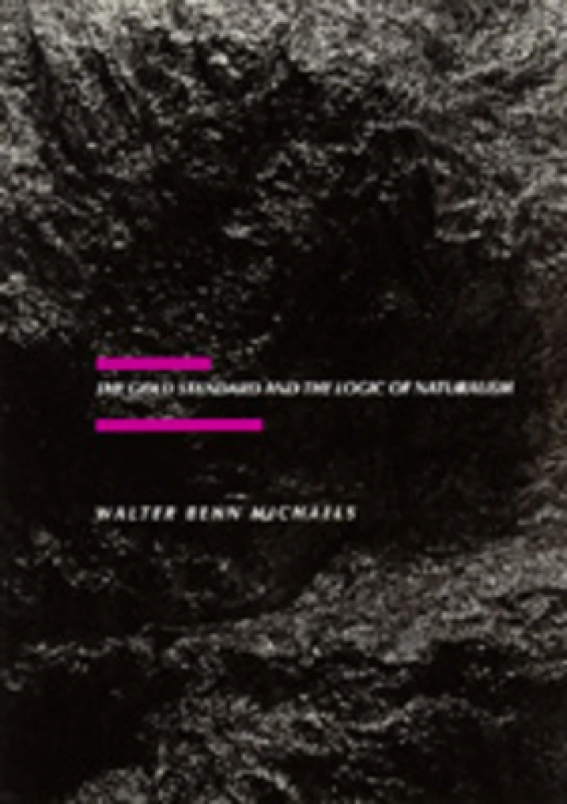 The Gold Standard and the Logic of Naturalism