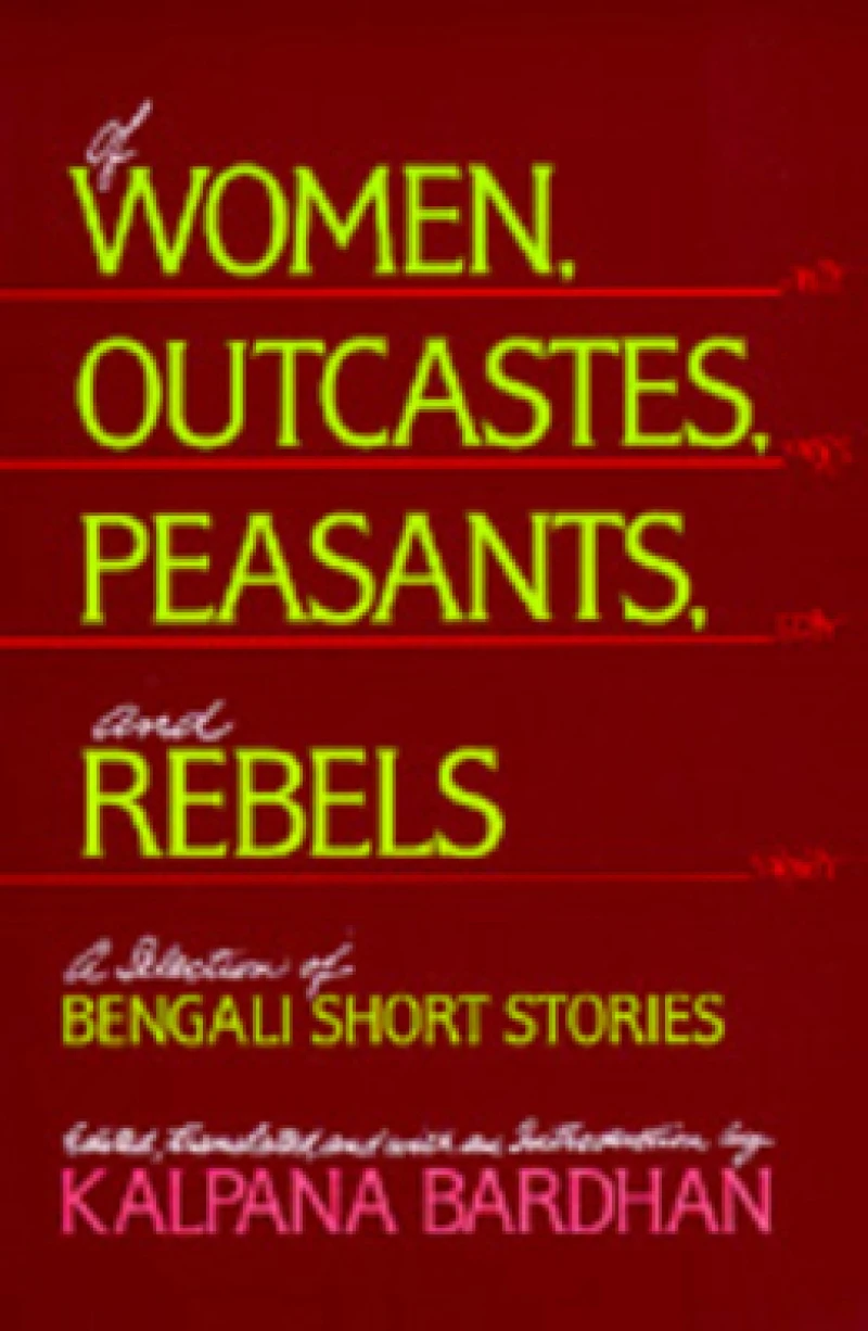 Of Women, Outcastes, Peasants, and Rebels