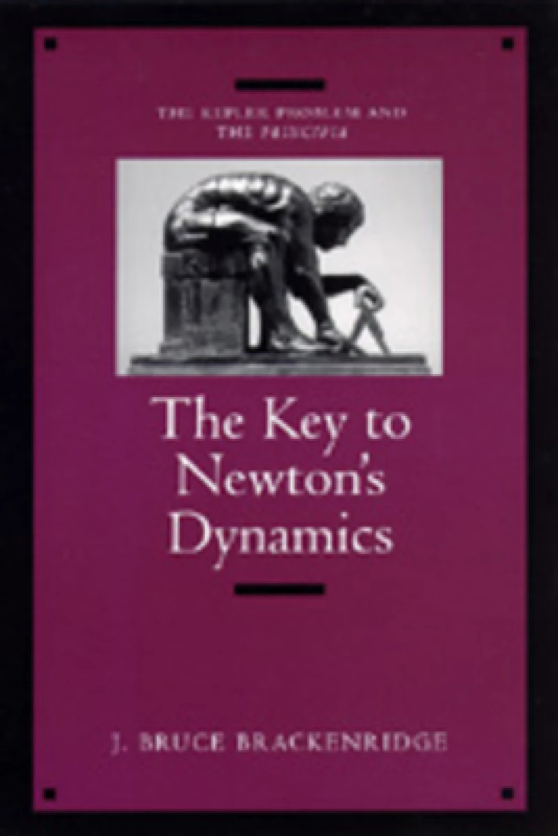 The Key to Newton's Dynamics