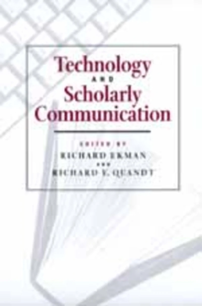 Technology and Scholarly Communication
