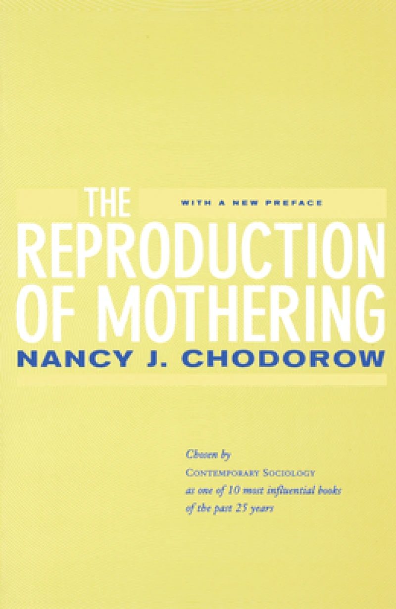 The Reproduction of Mothering