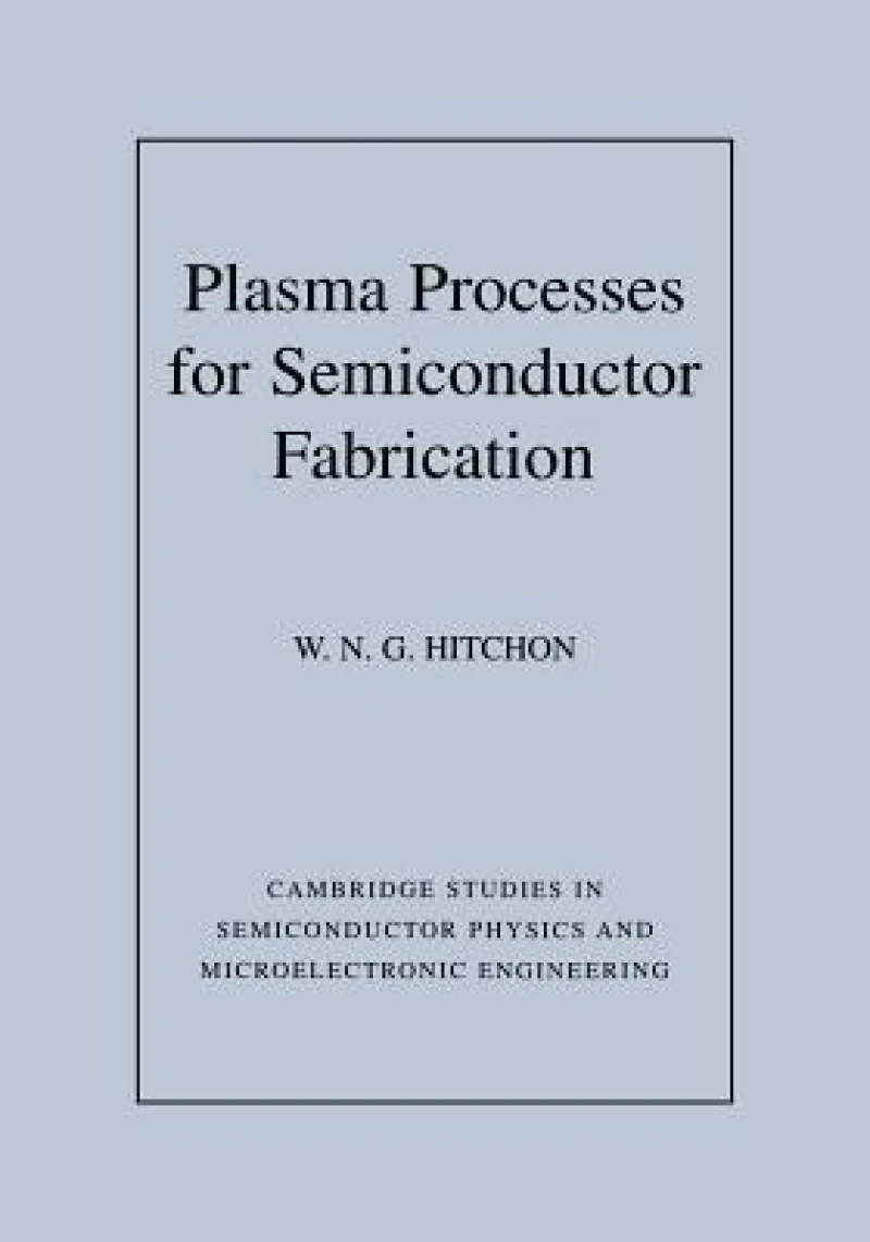 Plasma Processes for Semiconductor Fabrication