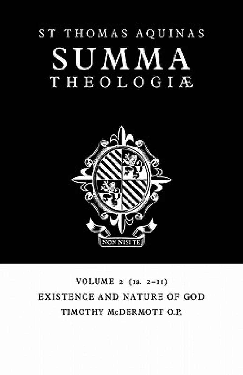 Summa Theologiae: Volume 2, Existence and Nature of God