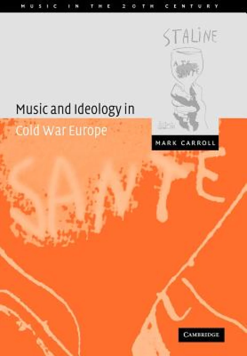 Music and Ideology in Cold War Europe