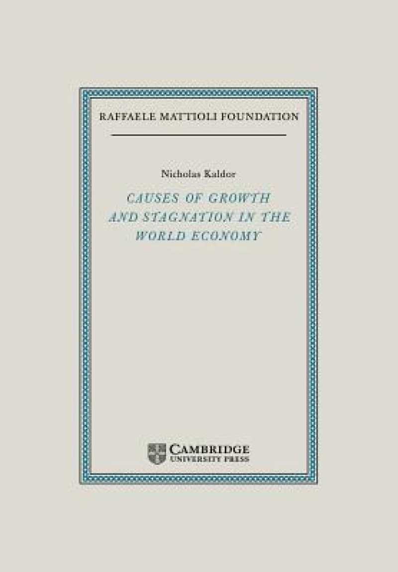 Causes of Growth and Stagnation in the World Economy