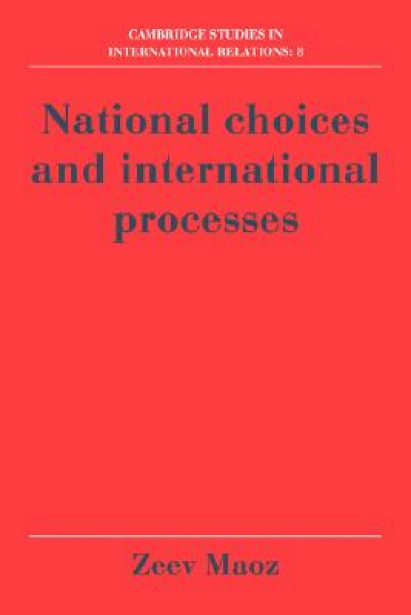 National Choices and International Processes