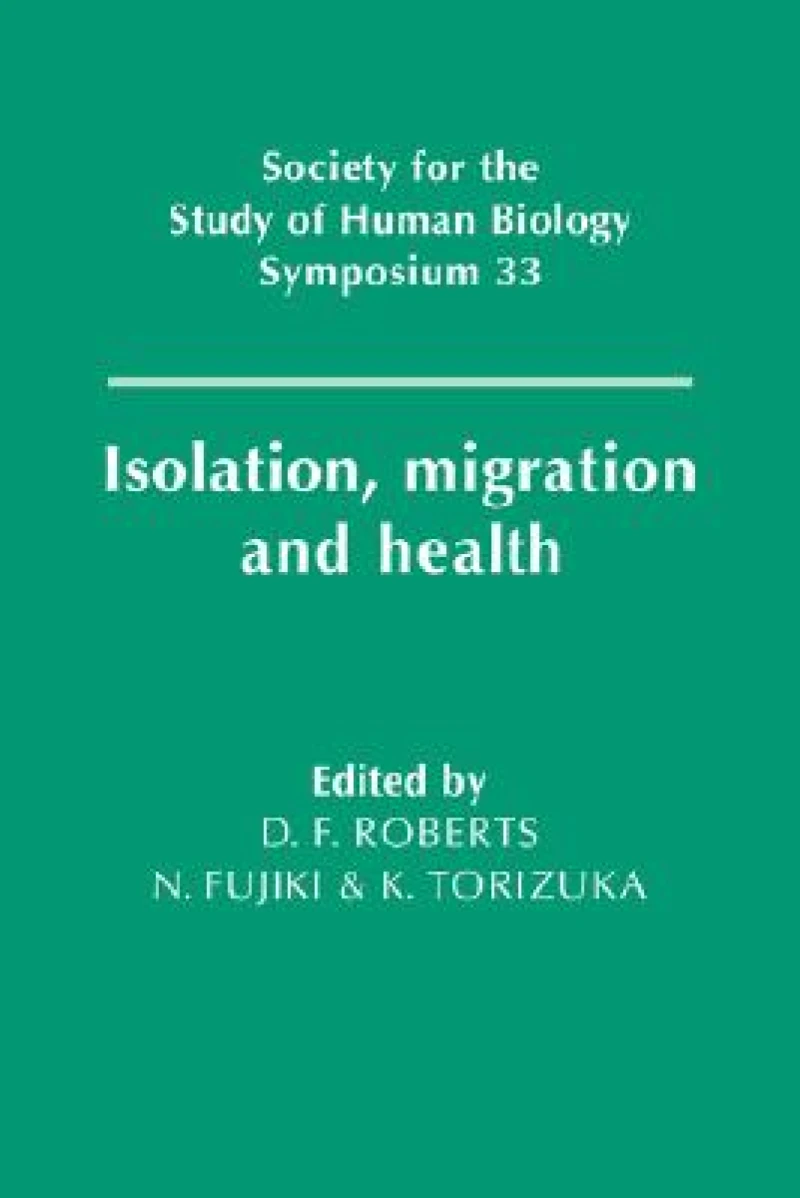 Isolation, Migration and Health
