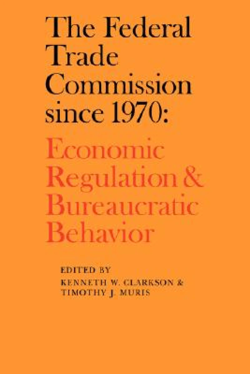 The Federal Trade Commission since 1970