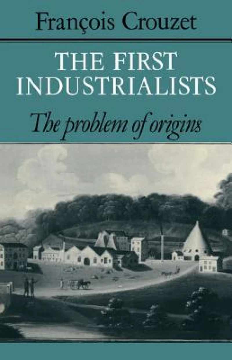 The First Industrialists