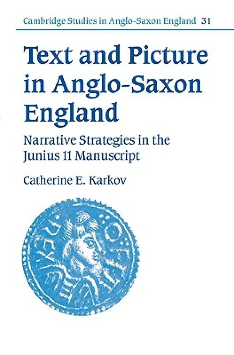 Text and Picture in Anglo-Saxon England