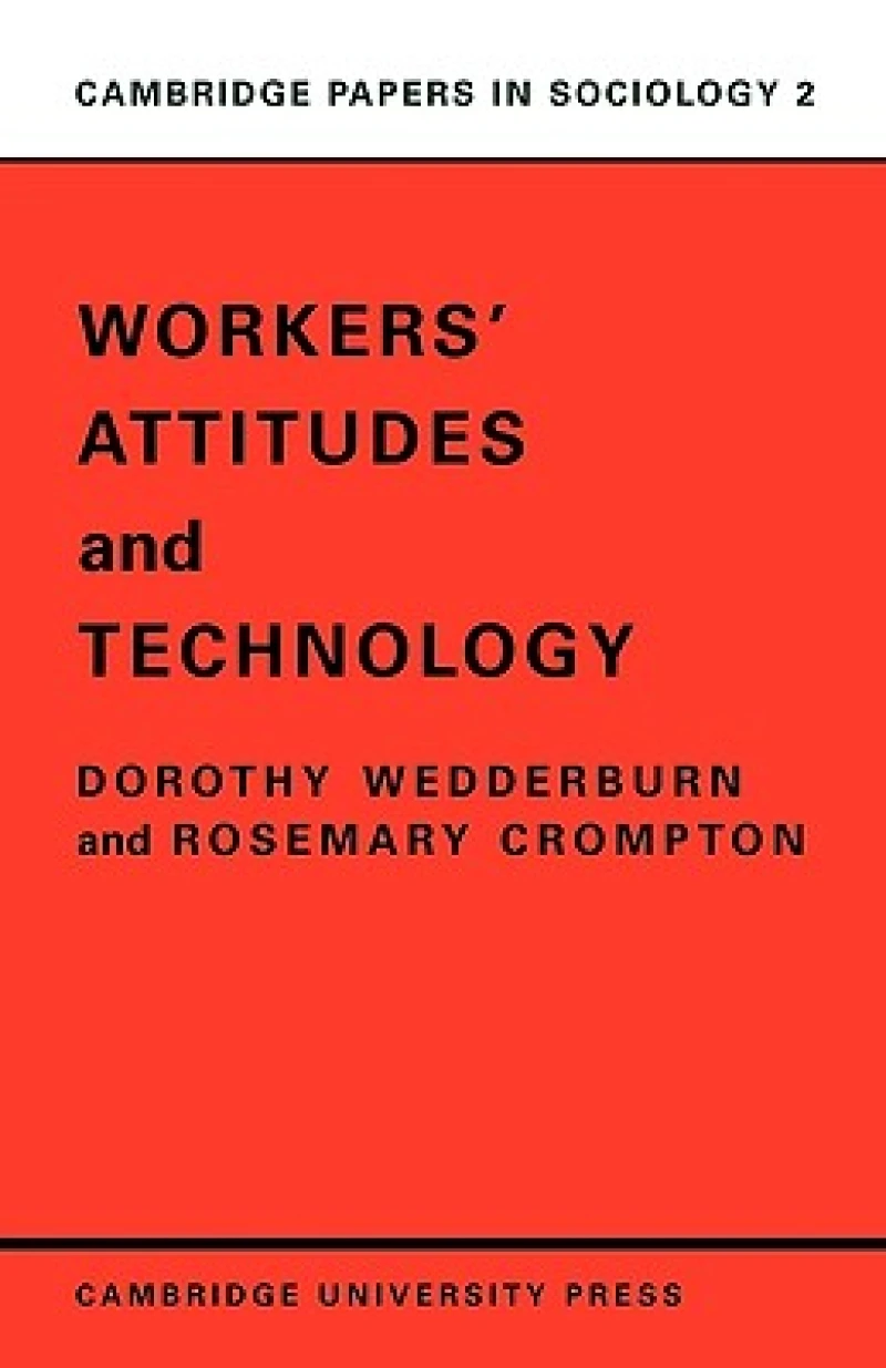 Workers' Attitudes and Technology