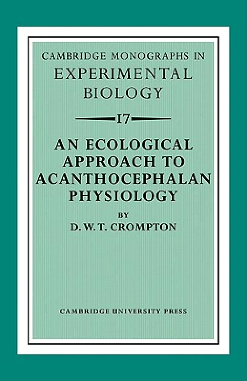 An Ecological Approach to Acanthocephalan Physiology