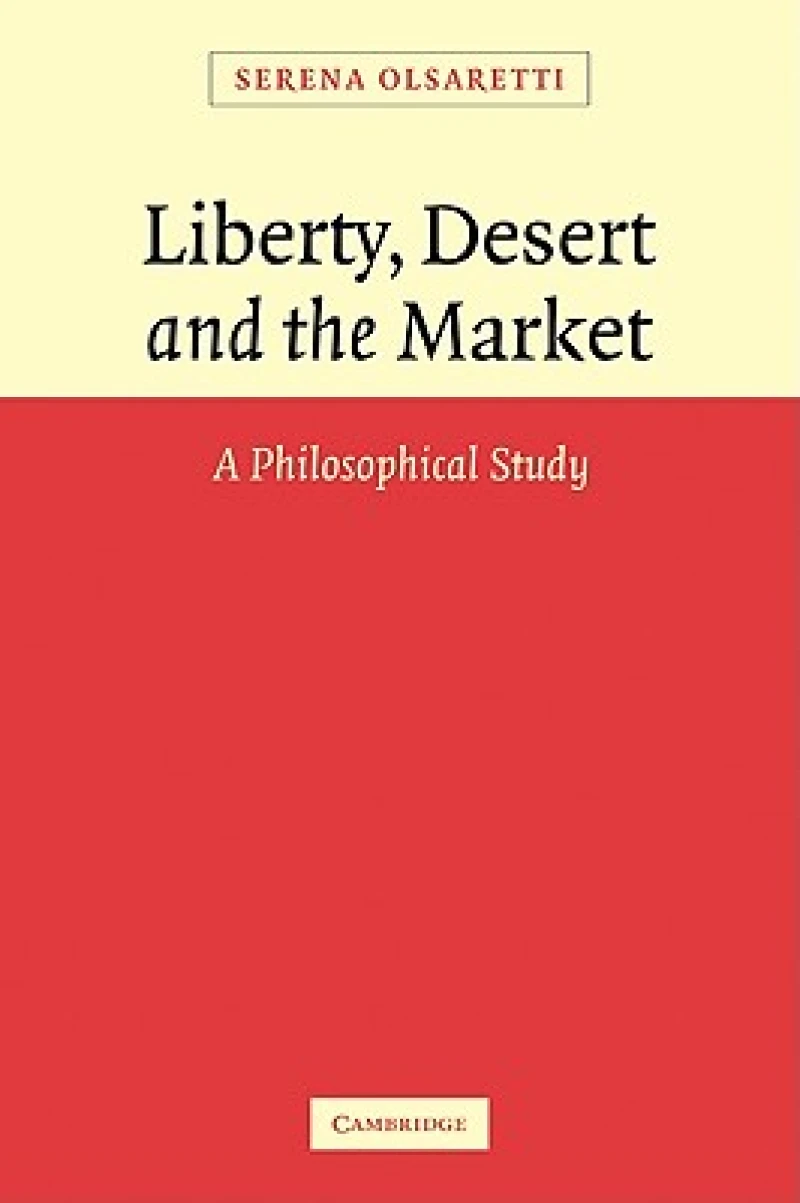 Liberty, Desert and the Market