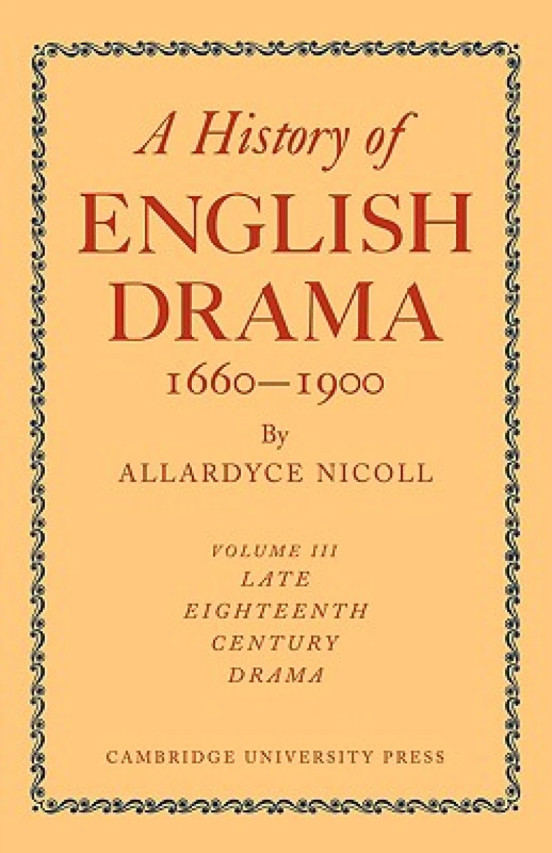 A History of English Drama 1660-1900