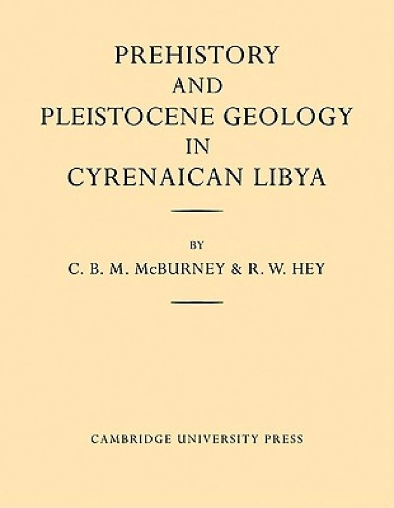 Prehistory and Pleistocene Geology in Cyrenaican Libya
