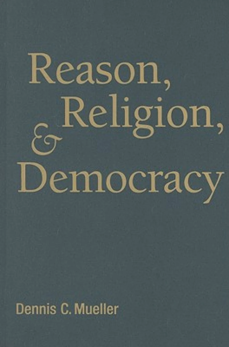 Reason, Religion, and Democracy