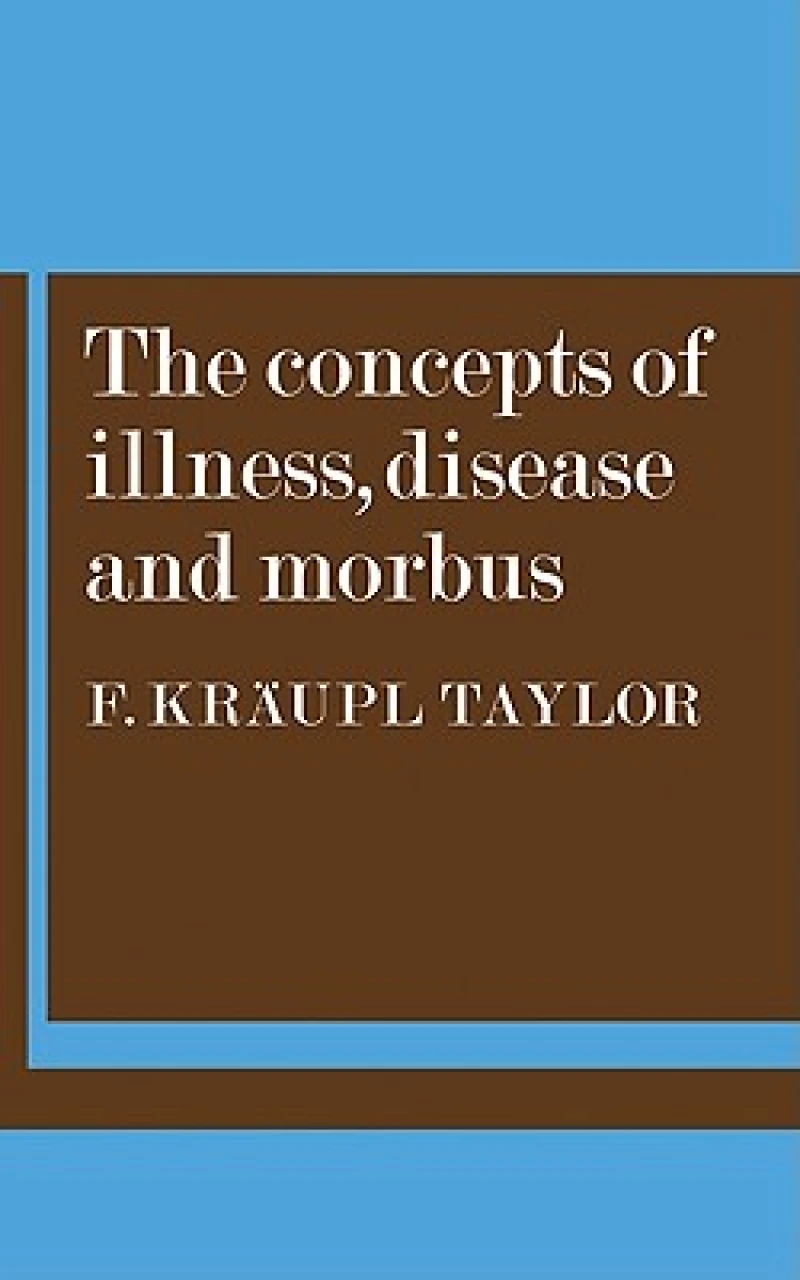 The Concepts of Illness, Disease and Morbus
