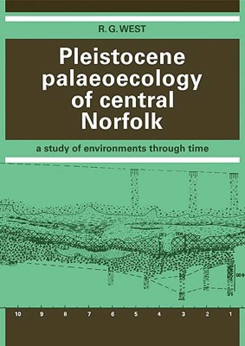 Pleistocene Palaeoecology of Central Norfolk