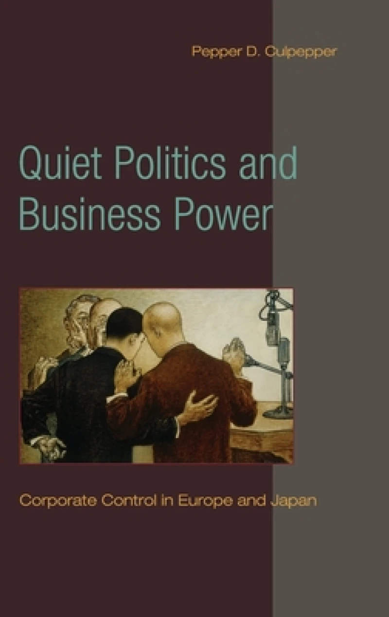 Quiet Politics and Business Power