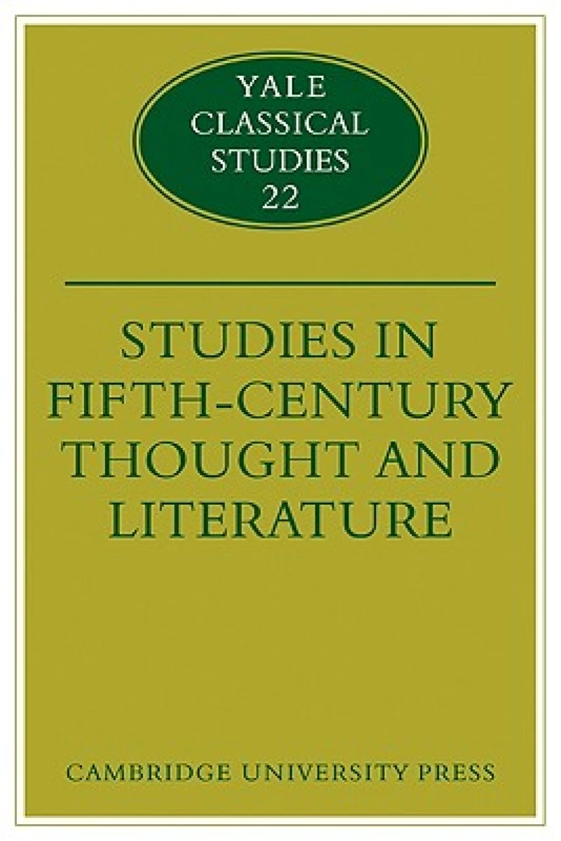 Studies in Fifth Century Thought and Literature