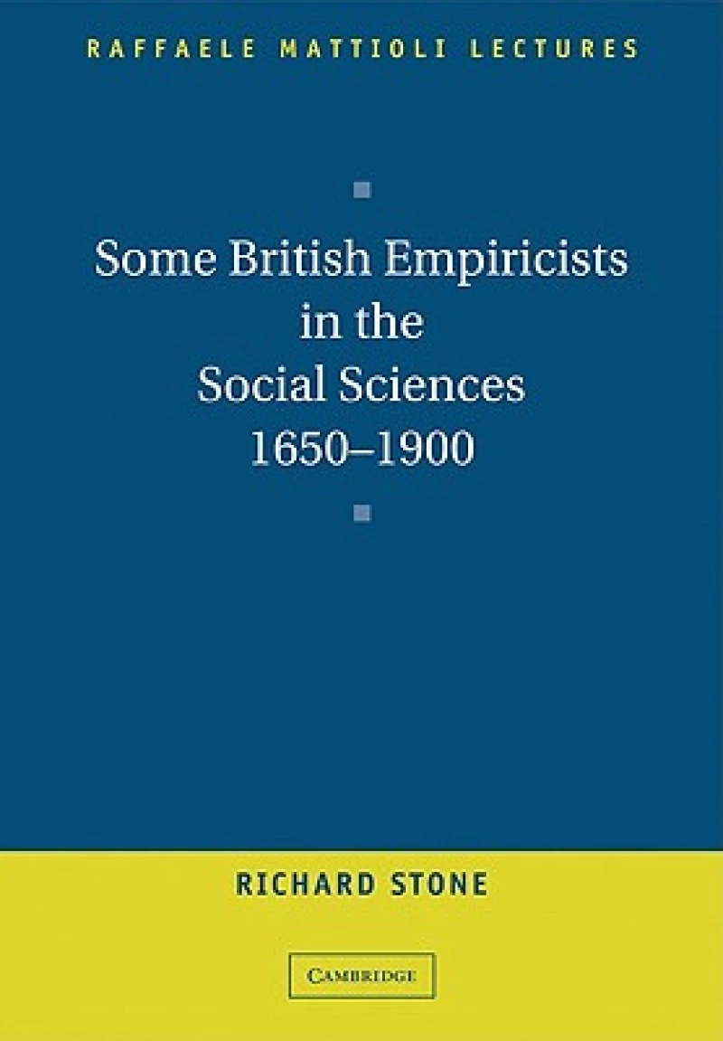 Some British Empiricists in the Social Sciences, 1650–1900