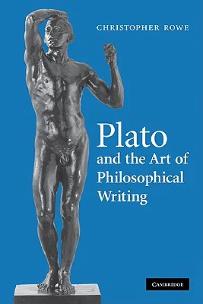 Plato and the Art of Philosophical Writing