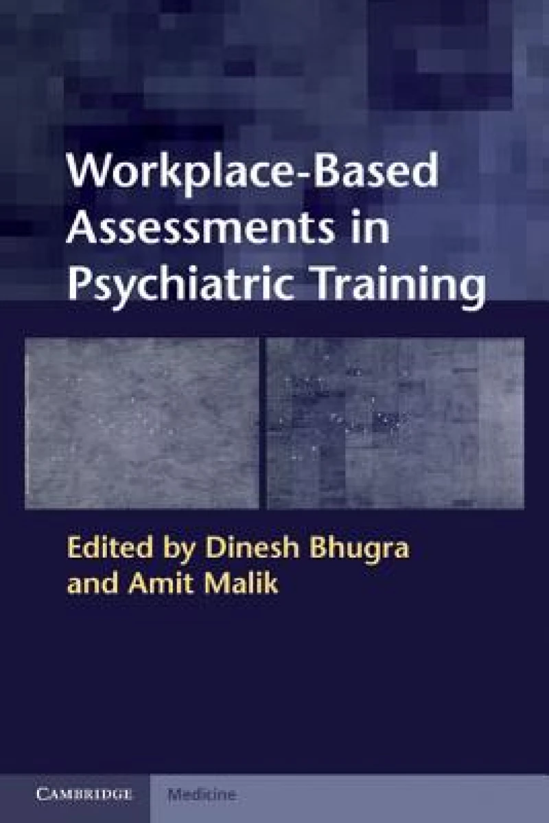 Workplace-Based Assessments in Psychiatric Training