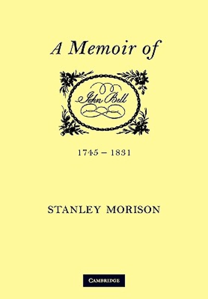 John Bell, 1745–1831: A Memoir
