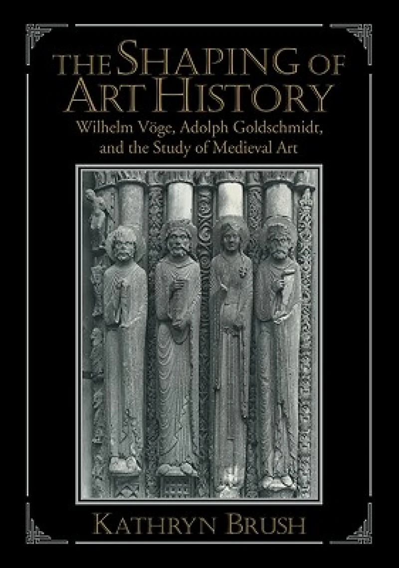 The Shaping of Art History