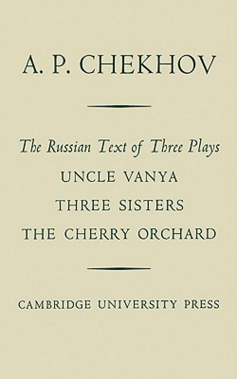 The Russian Text of Three Plays Uncle Vanya Three Sisters The Cherry Orchard