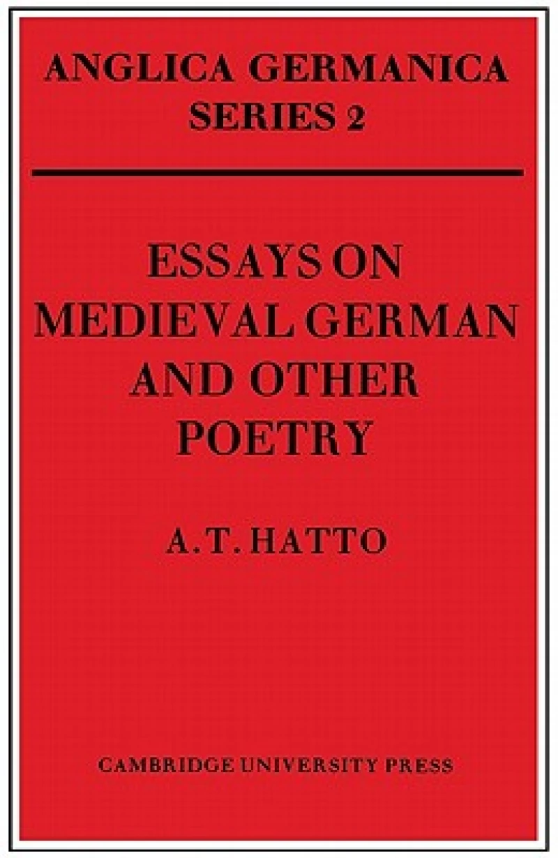 Essays on Medieval German and Other Poetry