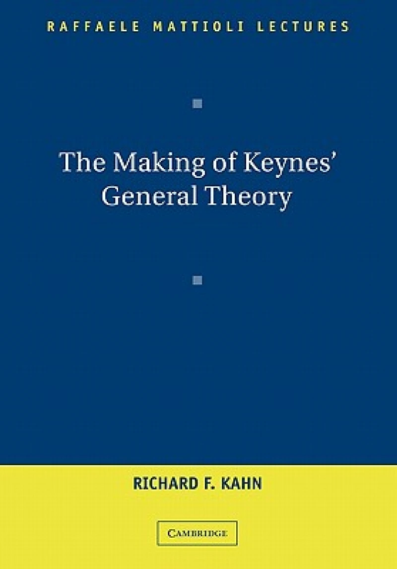 The Making of Keynes' General Theory
