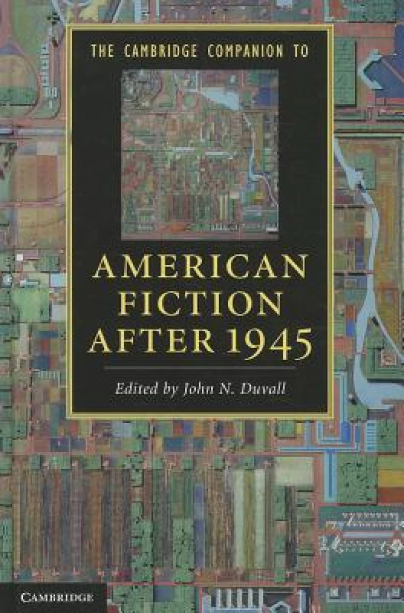 The Cambridge Companion to American Fiction after 1945