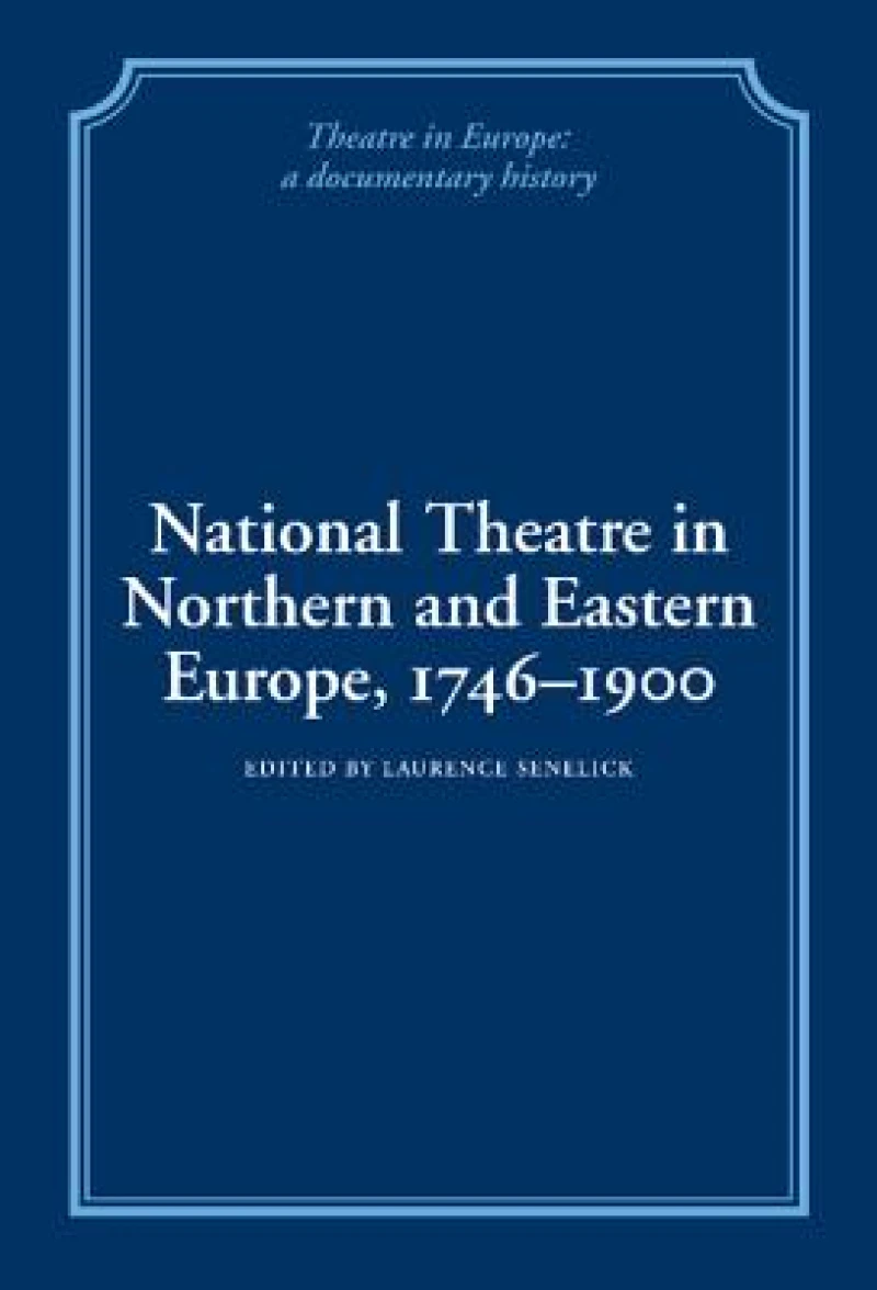 National Theatre in Northern and Eastern Europe, 1746–1900