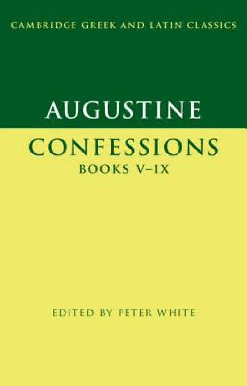 Augustine: Confessions Books V–IX