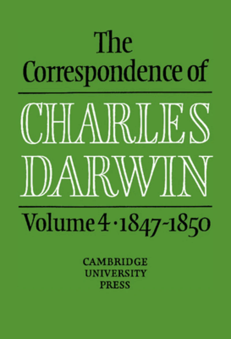 The Correspondence of Charles Darwin: Volume 4, 1847–1850