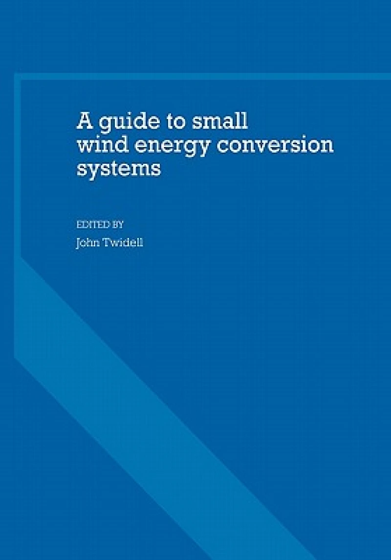 A Guide to Small Wind Energy Conversion Systems
