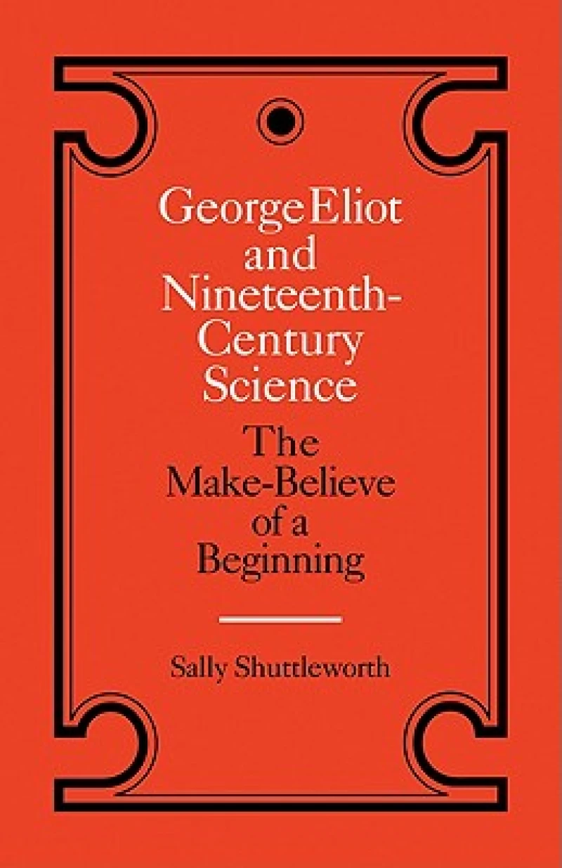George Eliot and Nineteenth-Century Science